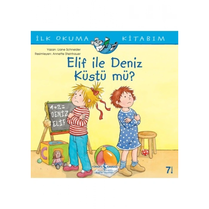 Elif İle Deniz Küstü Mü? İlk Okuma Kitabım - Liane Schneider