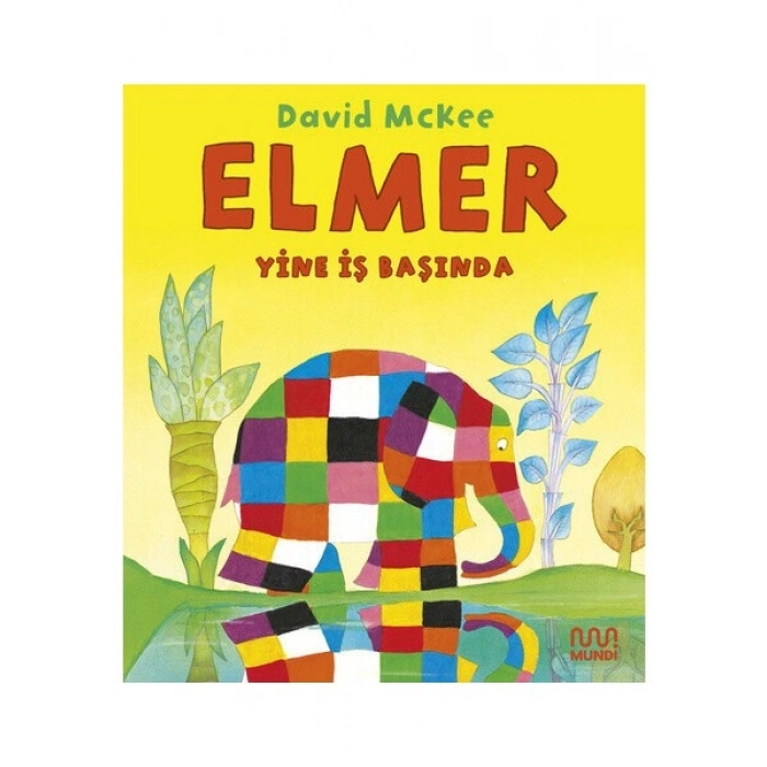 Elmer Yine İş Başında - David Mckee
