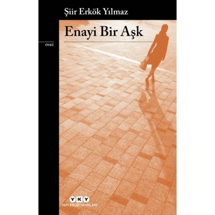 Enayi Bir Aşk - Şiir Erkök Yılmaz