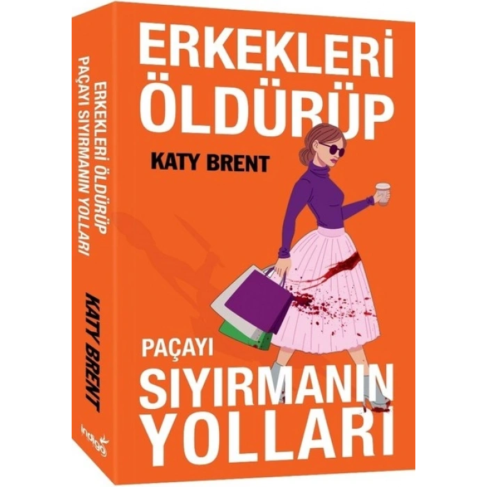 Erkekleri Öldürüp Paçayı Sıyırmanın Yolları - Katy Brent