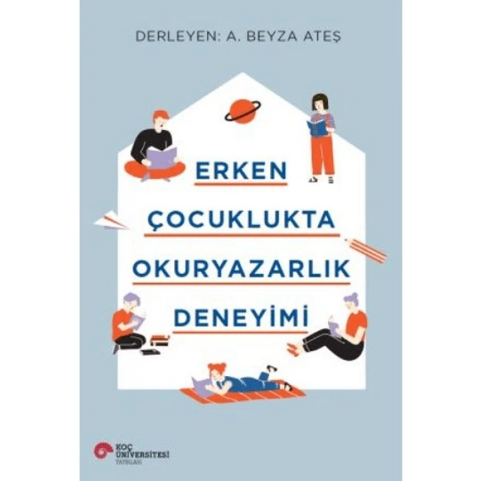 Erken Çocuklukta Okuryazarlık Deneyimi - A. Beyza Ateş