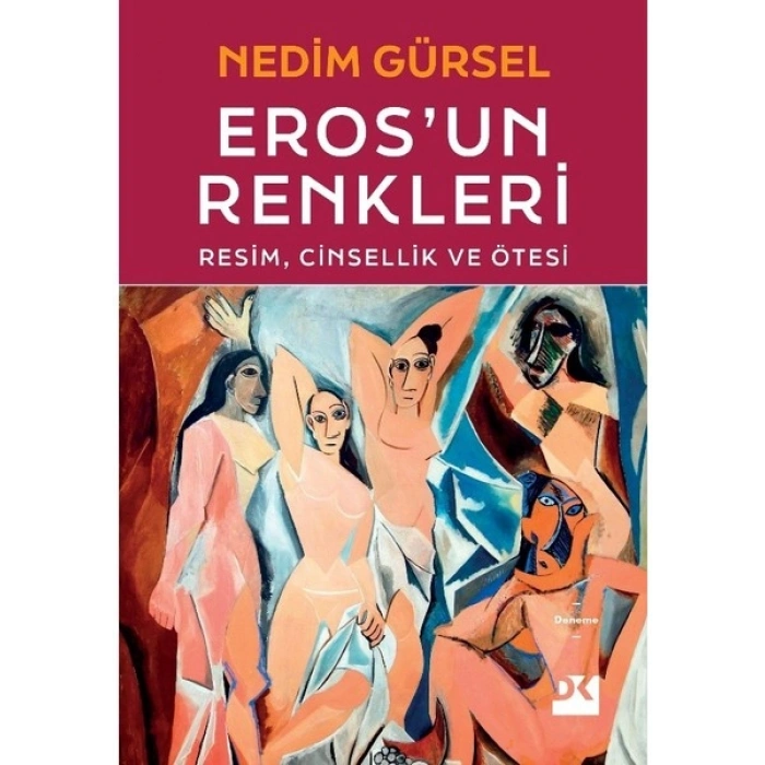 Erosun Renkleri - Resim, Cinsellik ve Ötesi - Nedim Gürsel