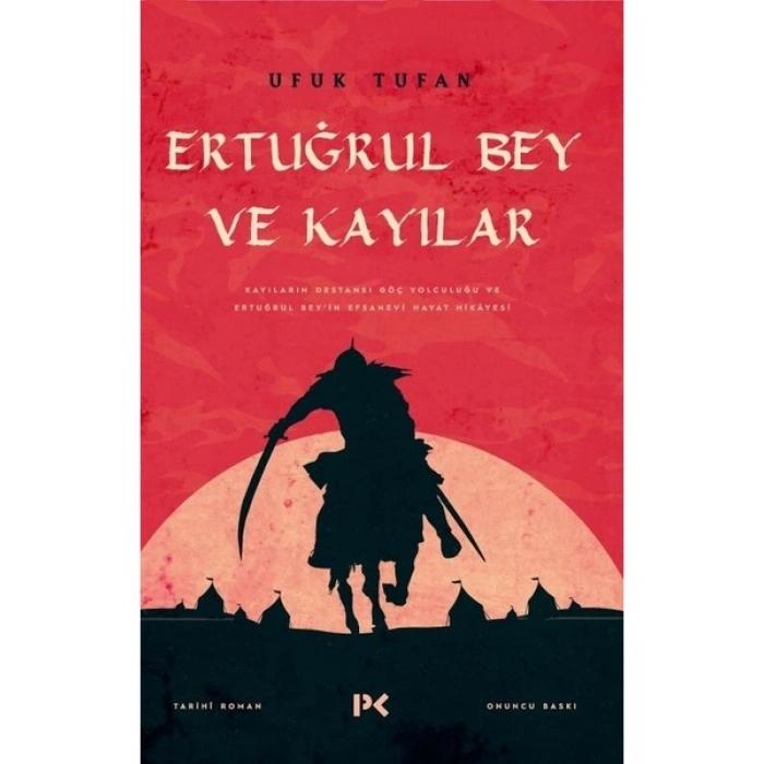 Ertuğrul Bey Ve Kayılar - Ufuk Tufan