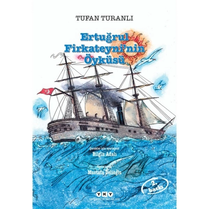 Ertuğrul Firkateyninin Öyküsü - Tufan Turanlı
