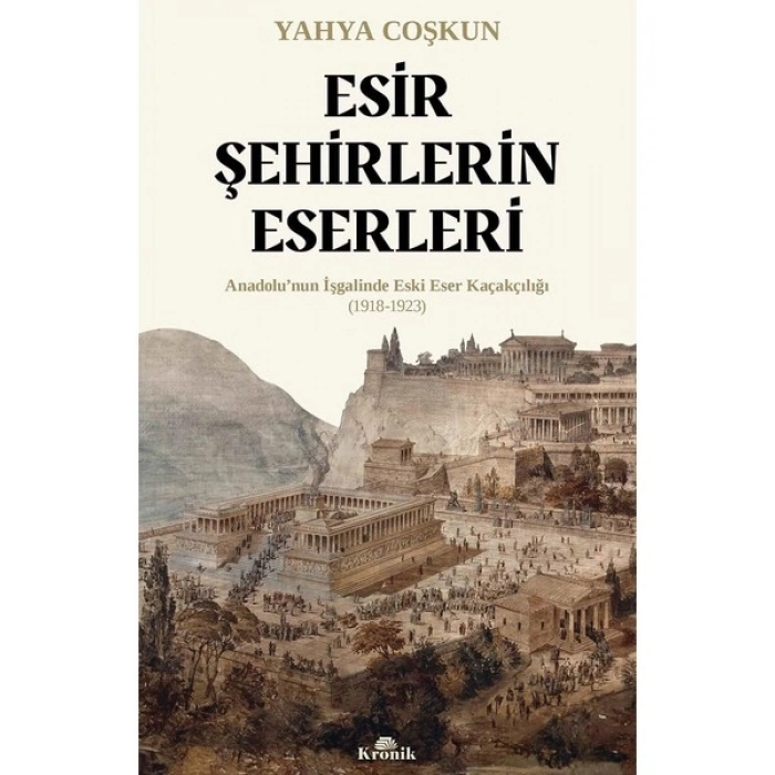 Esir Şehirlerin Eserleri