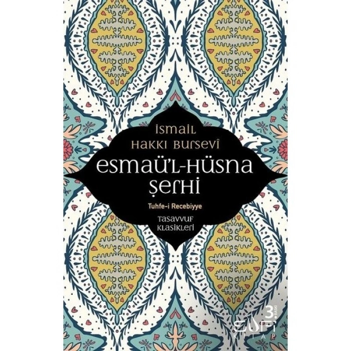 EsmaüL - Hüsna Şerhi-İsmail Hakkı Bursevi