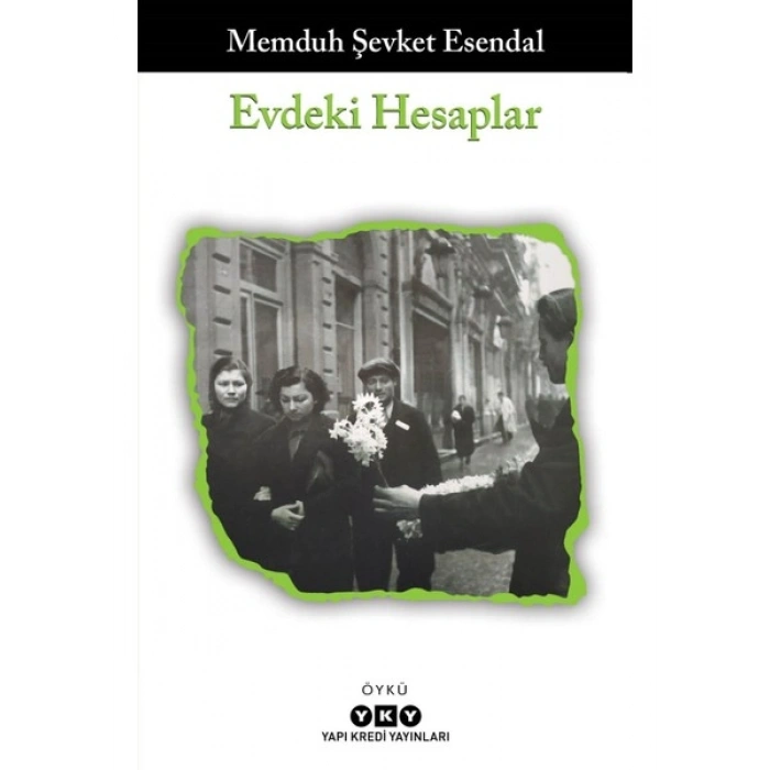 Evdeki Hesaplar - Memduh Şevket Esendal