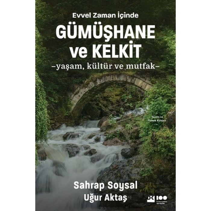 Evvel Zaman Içinde Gümüşhane ve Kelkit