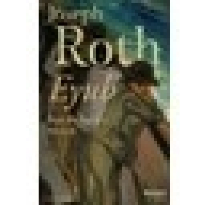 Eyub – Basit Bir Adamın Romanı - Joseph Roth