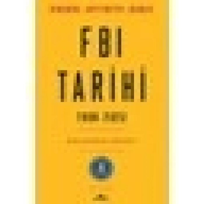 FBI Tarihi (1908-2023) - Rhodri Jeffreys-Jones