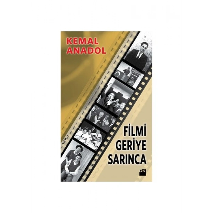 Filmi Geriye Sarınca - Kemal Anadol