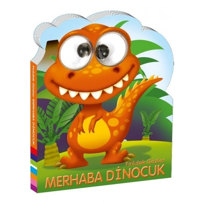 Fırıldak Gözler Merhaba Dinocuk