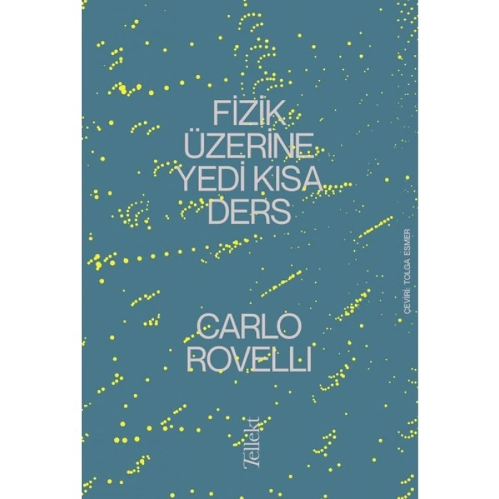 Fizik Üzerine Yedi Kısa Ders - Carlo Rovelli
