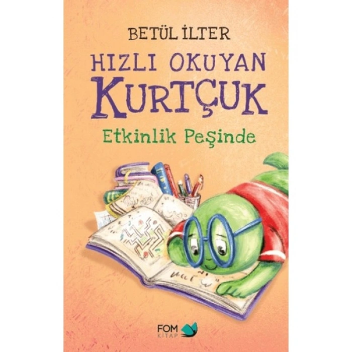 Fom Kitap Hızlı Okuyan Kurtçuk Etkinlik Peşinde