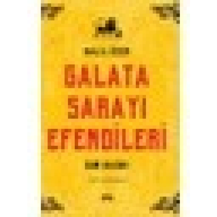 Galata Sarayı Efendileri - Halil Özer