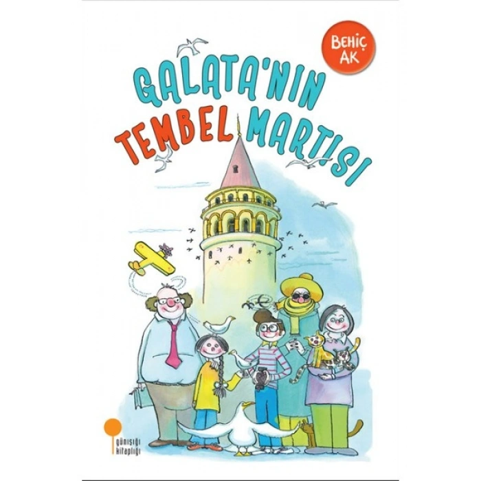 Galata’nin Tembel Martısı - Behiç Ak