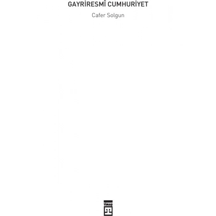 Gayriresmi Cumhuriyet-Cafer Solgun