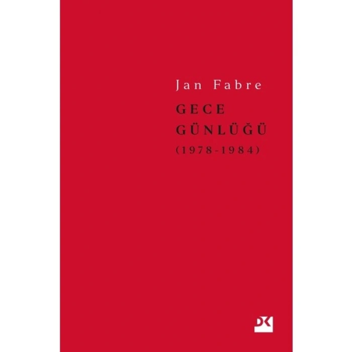 Gece Günlüğü 1: 1978-1984 - Jan Fabre