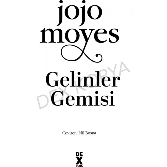 Gelinler Gemisi - Jojo Moyes