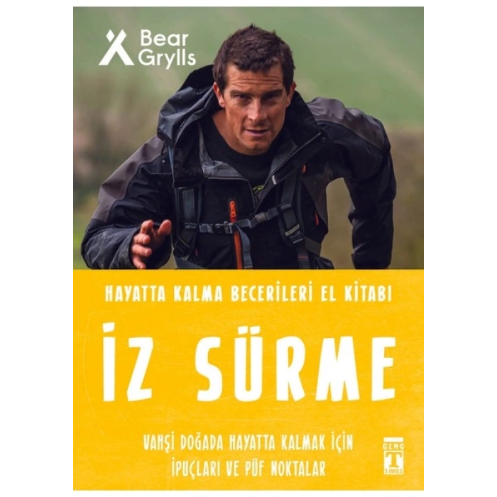 Genç Timaş Hayatta Kalma Becerileri El Kitabı İz Sürme - Bear Grylls 48 Sayfa Ciltsiz