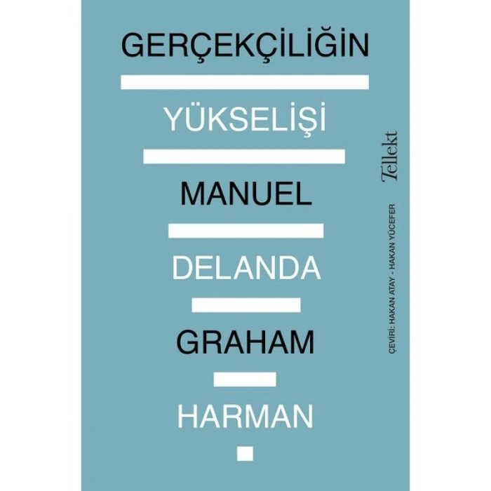 Gerçekçiliğin Yükselişi - Graham Harman