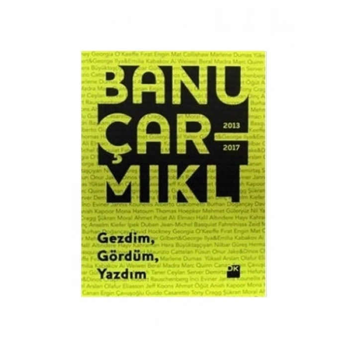 Gezdim Gördüm Yazdım - Banu Çarmıklı