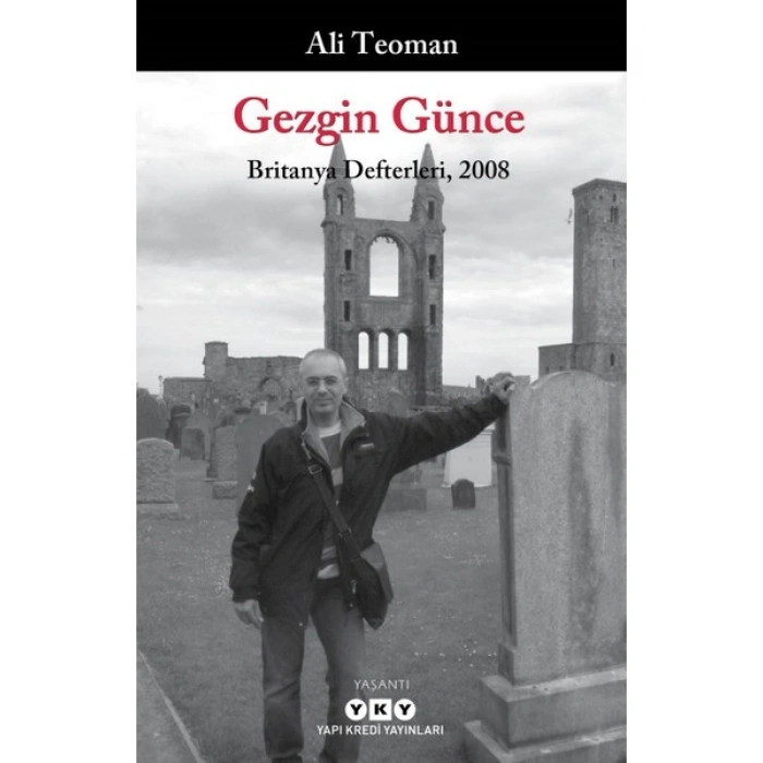 Gezgin Günce - Britanya Defterleri, 2008 - Ali Teoman
