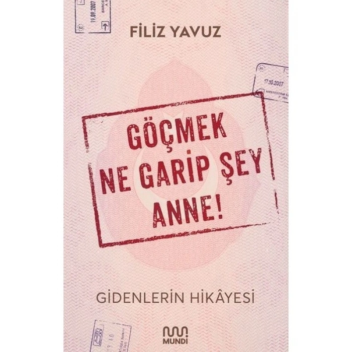 Göçmek Ne Garip Şey Anne! - Filiz Yavuz