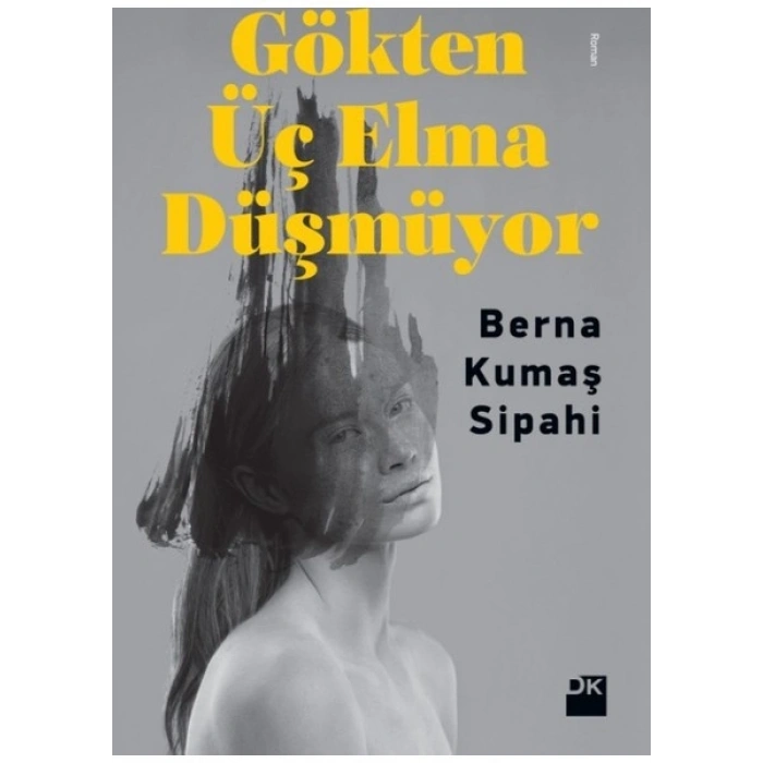Gökten Üç Elma Düşmüyor - Berna Kumaş Sipahi