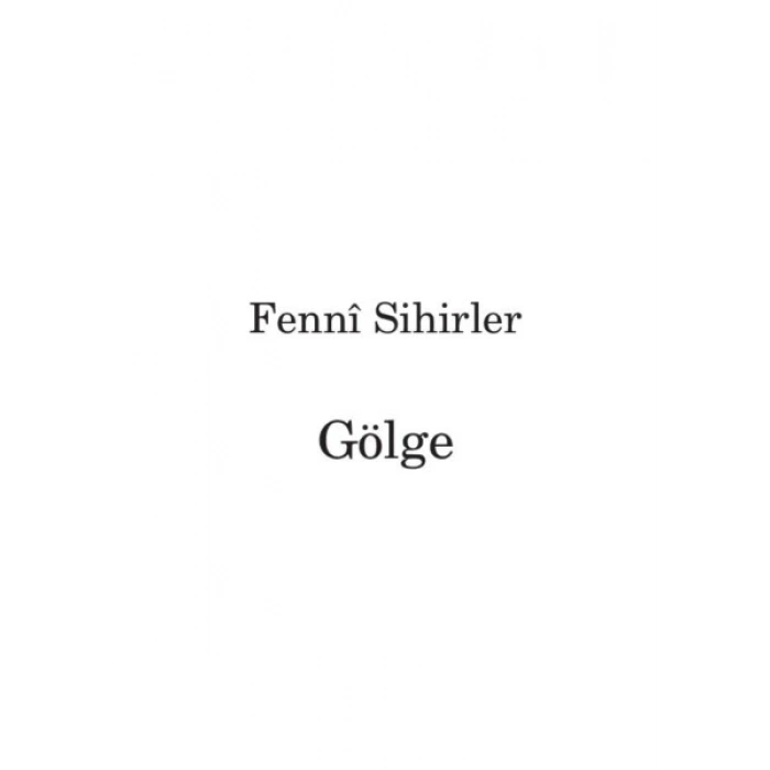 Gölge - İsmail Güzelsoy