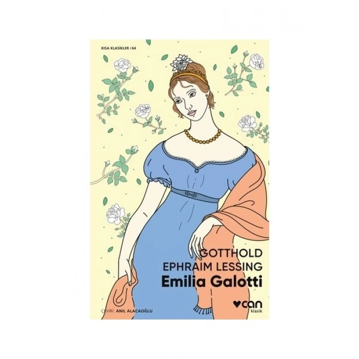 Gotthold Ephraim Lessing - Emilia Galotti