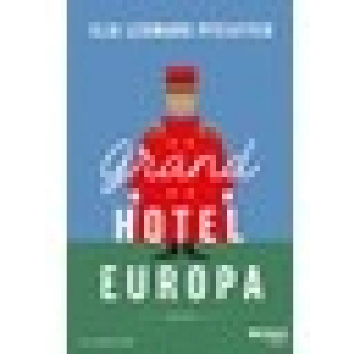 Grand Hotel Europa - Ilja Leonard Pfeijffer
