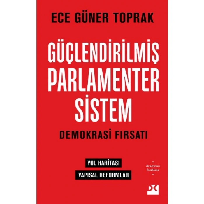 Güçlendirilmiş Parlamenter Sistem - Ece Güner Toprak
