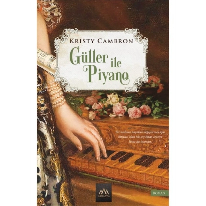 Güller ve Piyano - Kristy Cambron