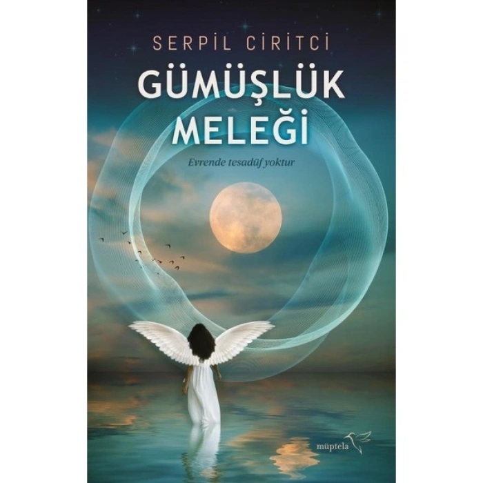 Gümüşlük Meleği - Serpil Ciritci