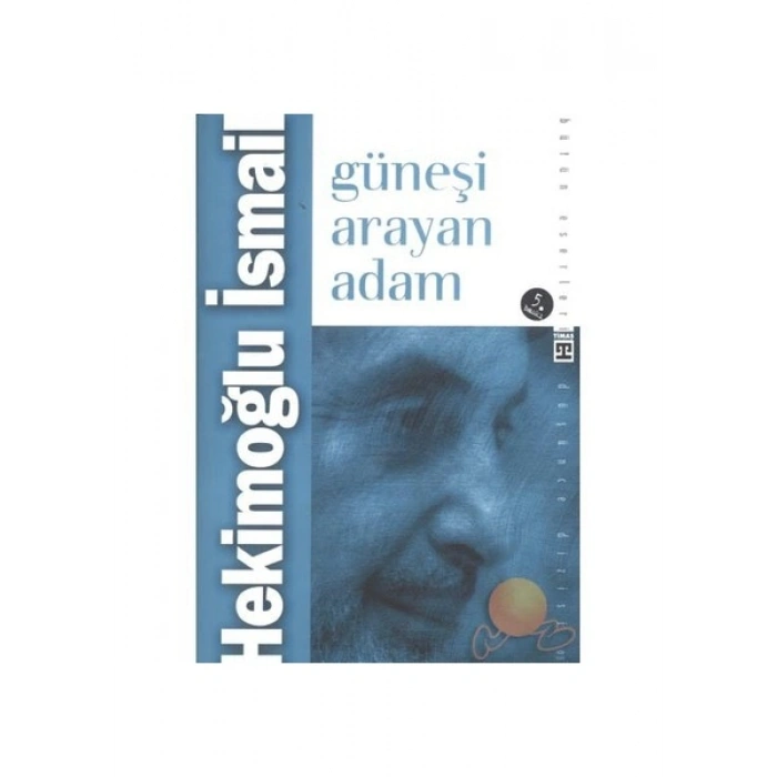 Güneşi Arayan Adam
