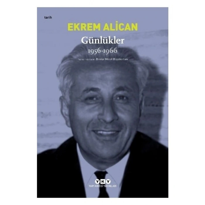 Günlükler (1956-1966) Ekrem Alican - Ekrem Alican