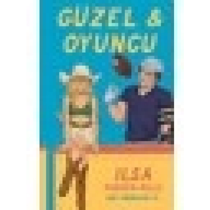 Güzel & Oyuncu - Ilsa Madden Mills