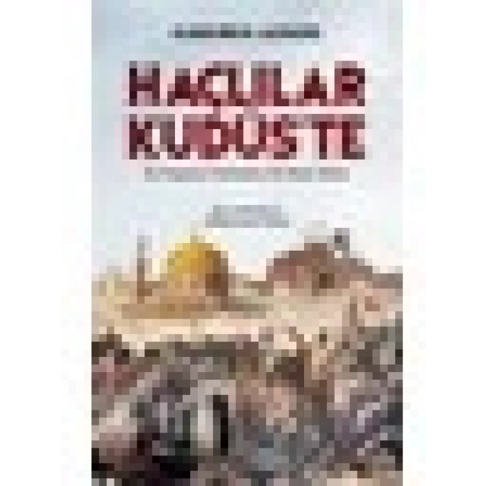 Haçlılar Kudüste - Raımundus Aguılers