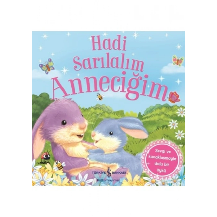 Hadi Sarılalım Anneciğim - Melanie Joyce