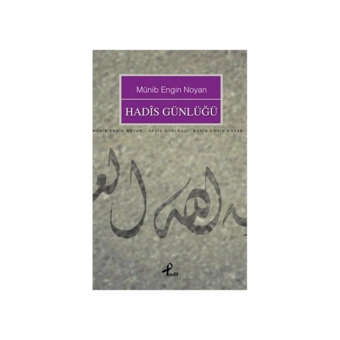 Hadis Günlüğü-Münib Engin Noyan