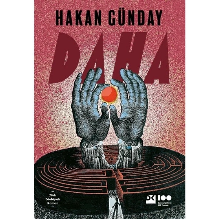 Hakan Günday Daha Ciltsiz Edebiyat Romanı 392 Sayfa Doğan Kitap Yayıncılığı