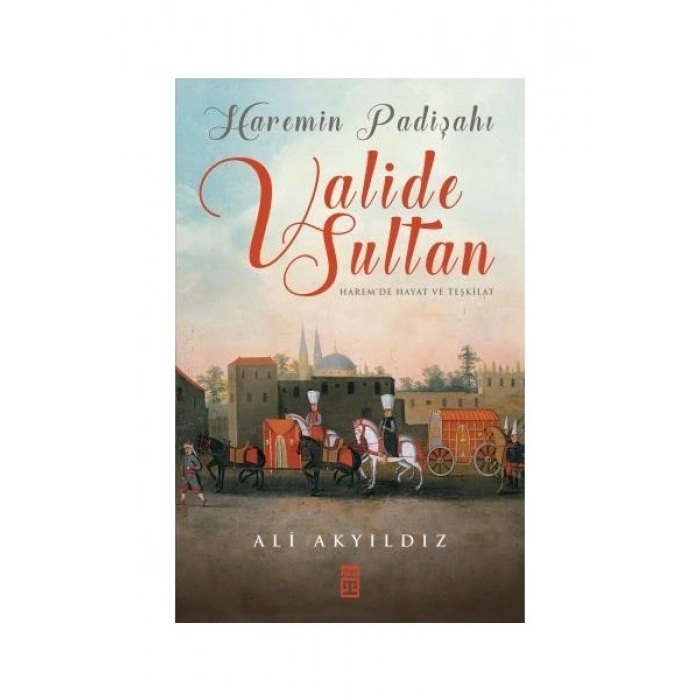 Haremin Padişahı Valide Sultanlar (19,5X24,5) Renkli (Büyük Boy) - Ali Akyıldız