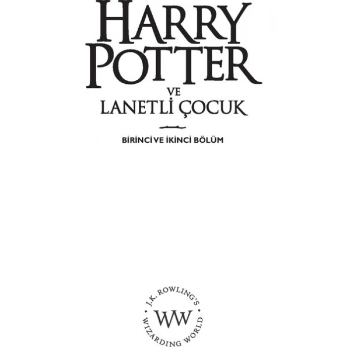 Harry Potter ve Lanetli Çocuk: Birinci ve İkinci Bölüm
