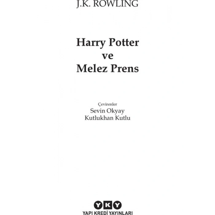 Harry Potter ve Melez Prens - J. K. Rowling