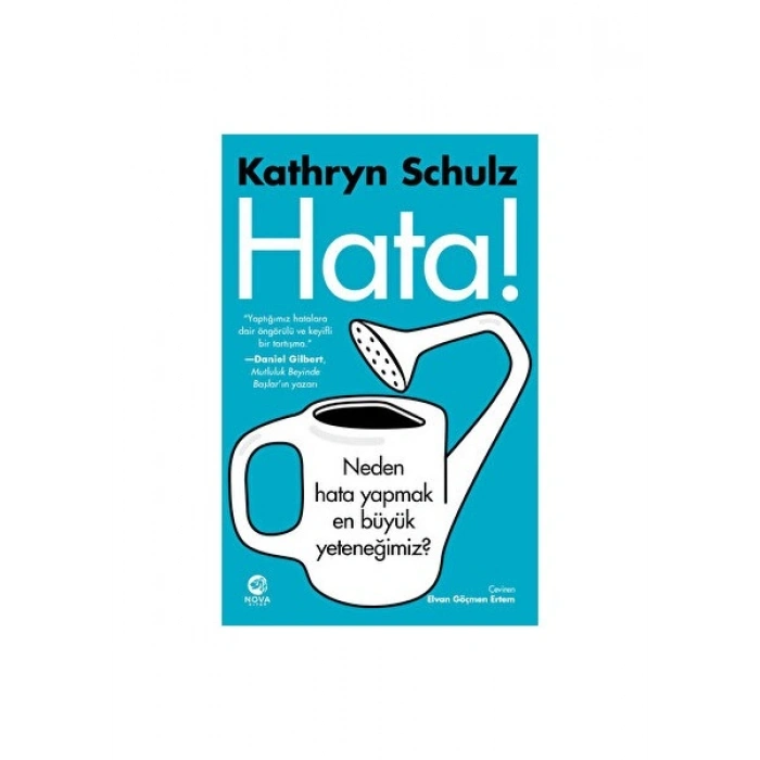 Hata! - Neden Hata Yapmak En Büyük Yeteneğimiz? - Kathryn Schulz