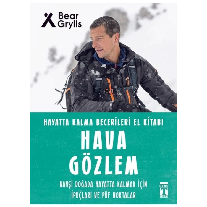 Hava Gözlem: Hayatta Kalma Becerileri El Kitabı - Bear Grylls