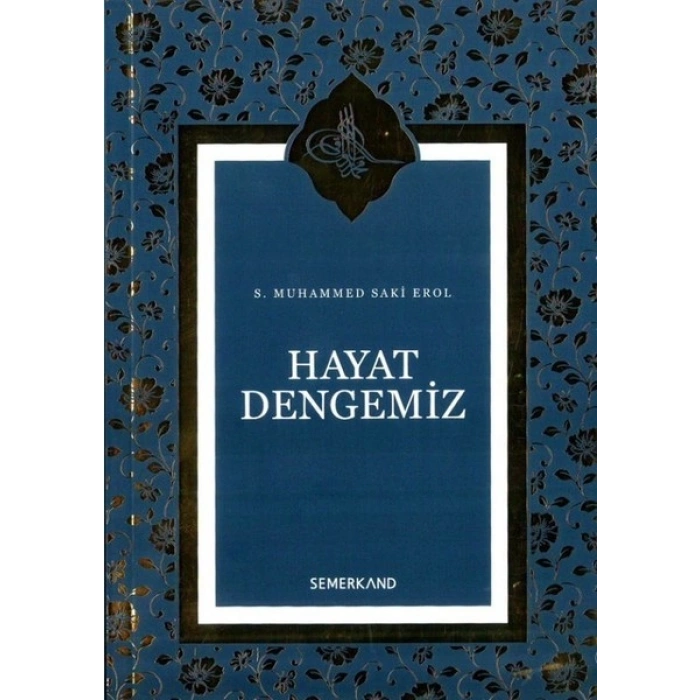 Hayat Dengemiz - S.Muhammed Saki Erol