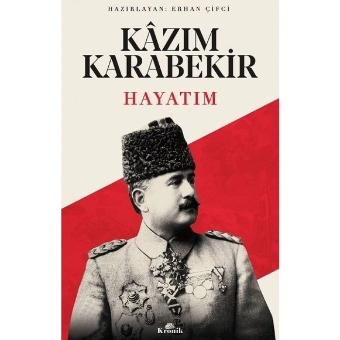 Hayatım Kazım Karabekir - Erhan Çiftçi