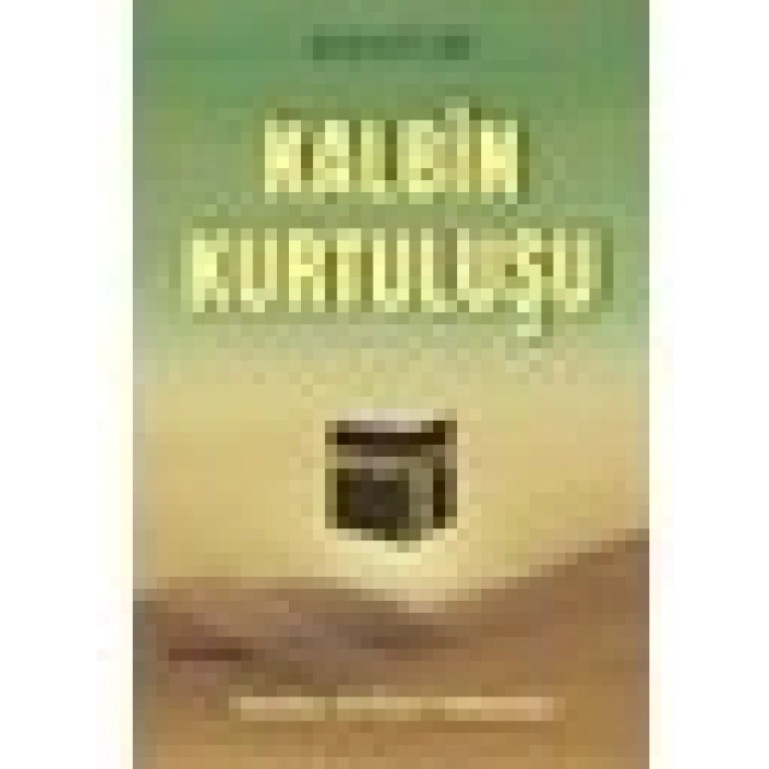Hayy Kitap Kalbin Kurtuluşu - Hayati Sır